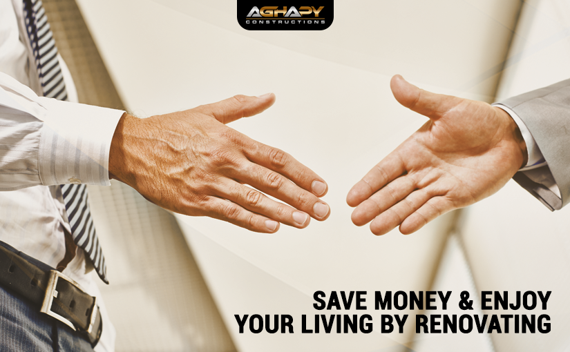 Save money & enjoy your living by Renovating